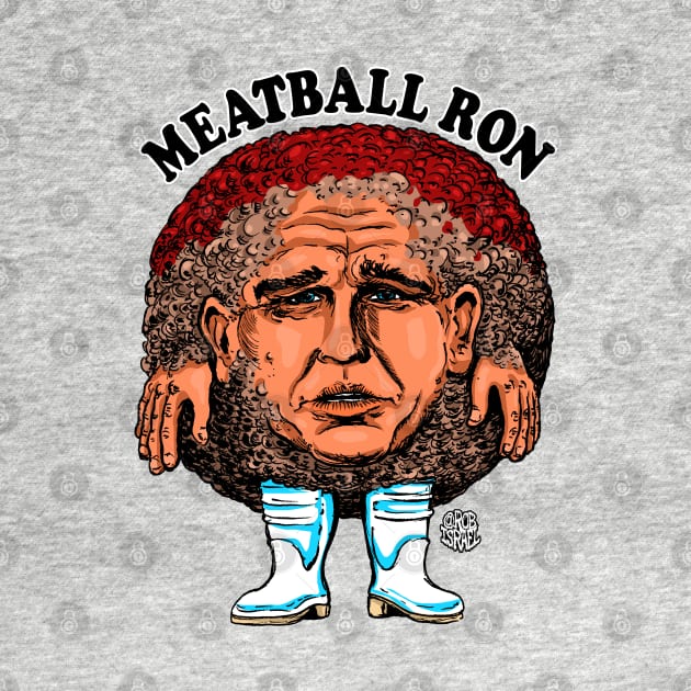 Meatball Ron by Robisrael